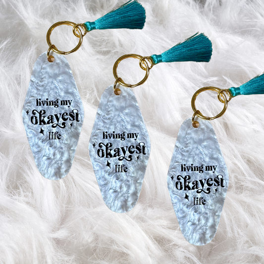 Living My Okayest Life Motel Keychain