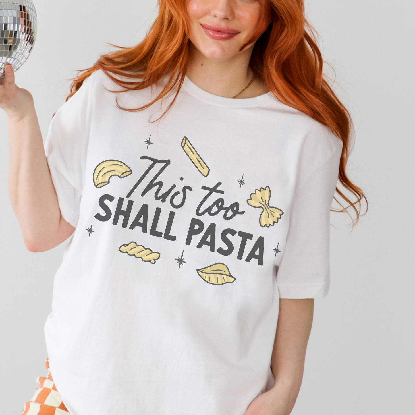 This Too Shall Pasta Sweatshirt or T Shirt