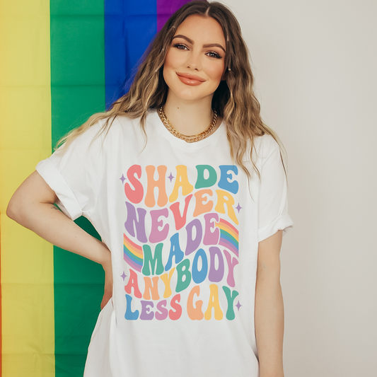 Shade Never Made Anybody Less Gay Retro Sweatshirt or T Shirt