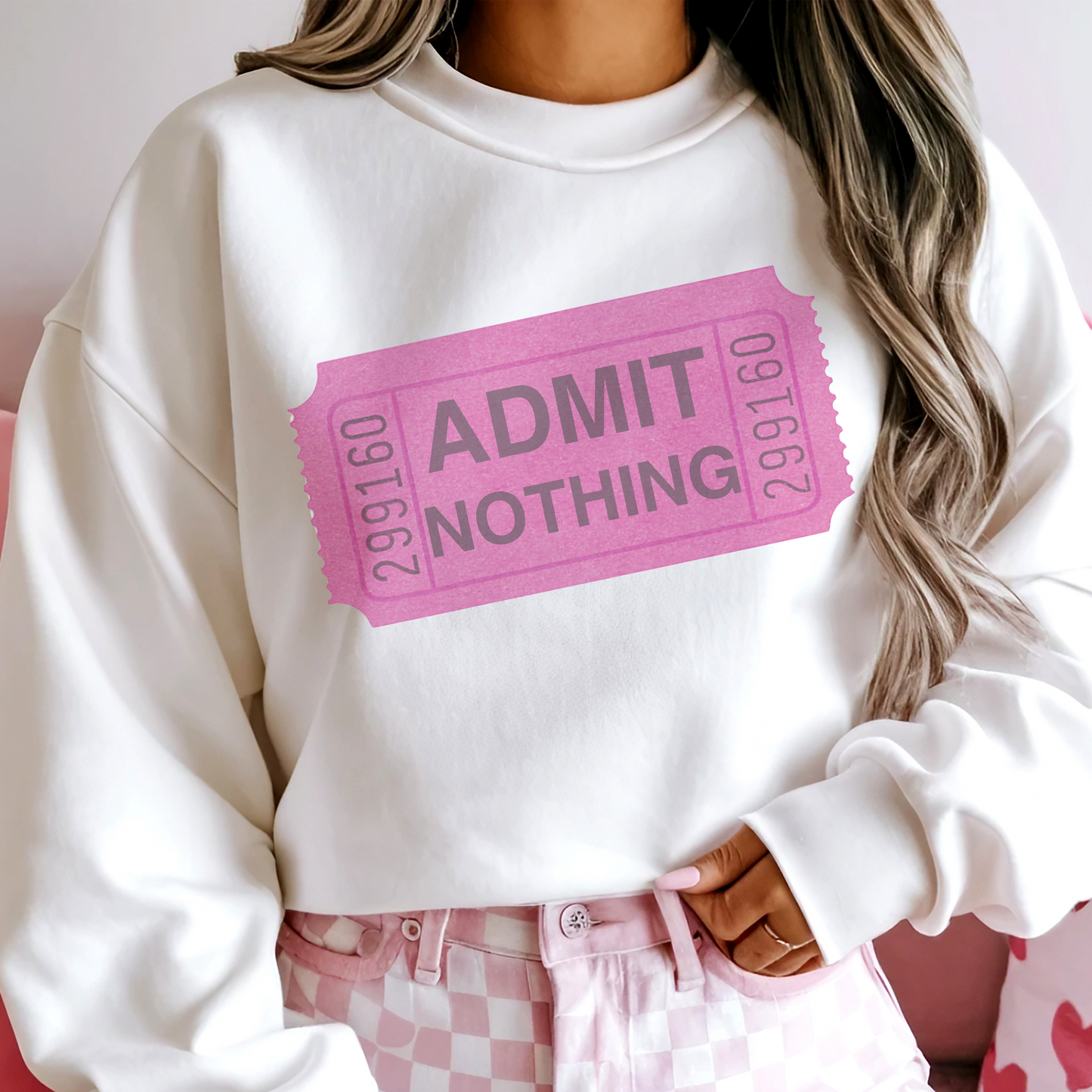 Admit Nothing Retro Sweatshirt or T Shirt