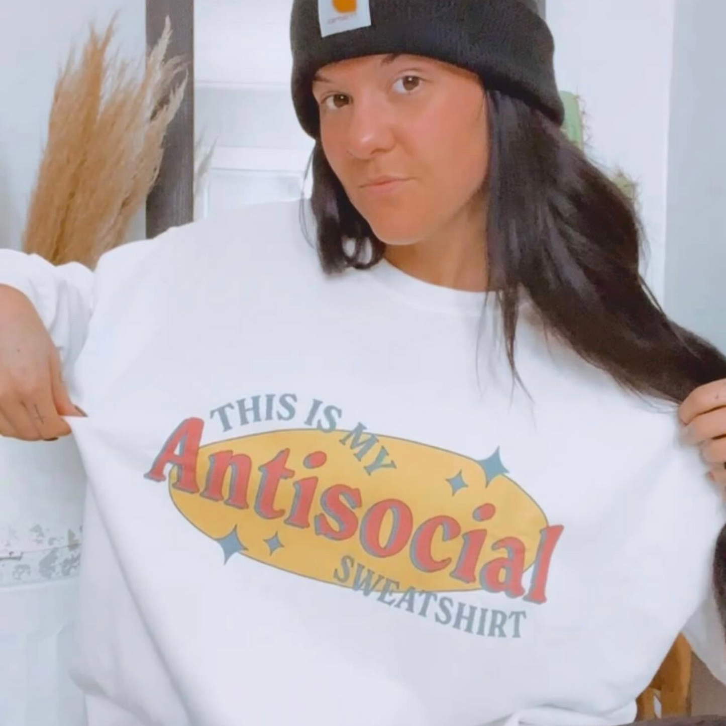 This is my Antisocial Sweatshirt