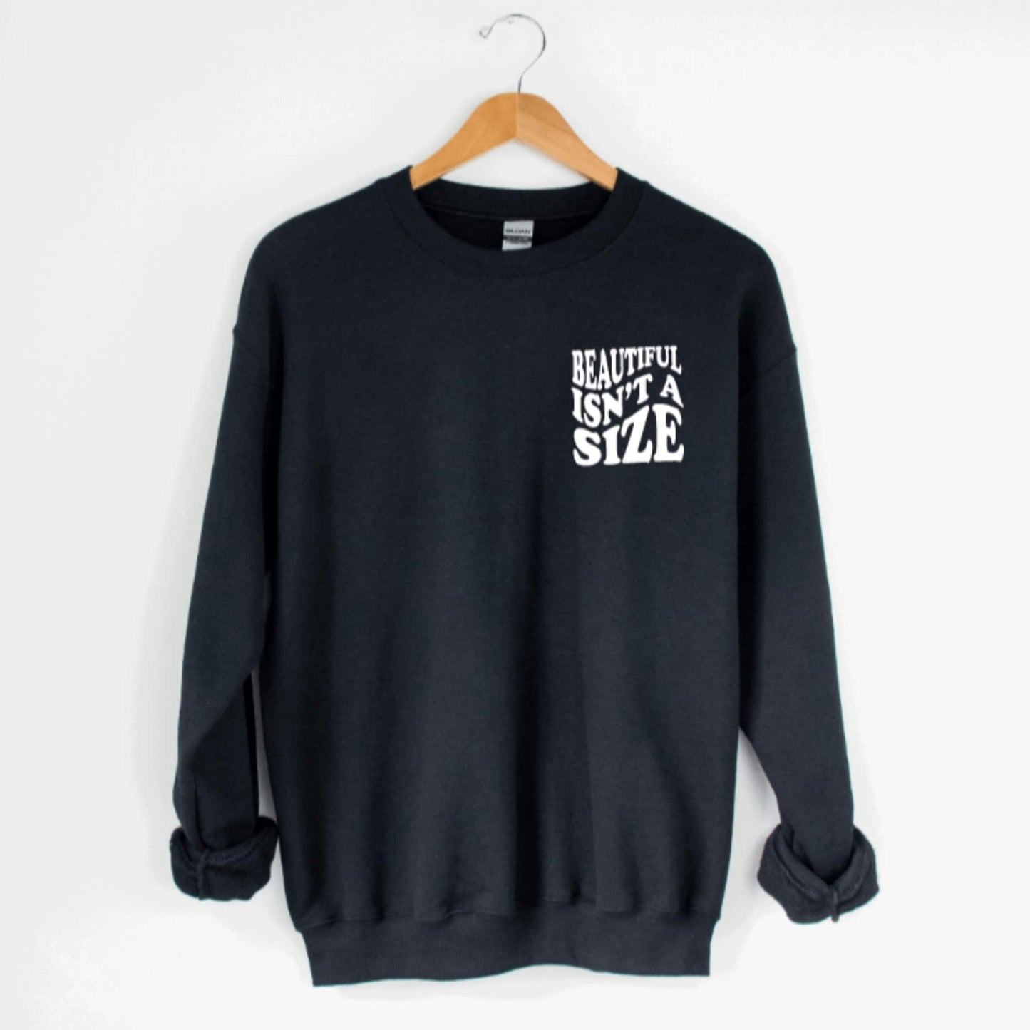 Beautiful Isn't a Size Retro Sweatshirt