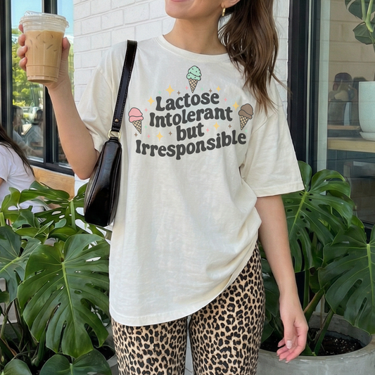 Lactose Intolerant but Irresponsible Retro T Shirt or Sweatshirt