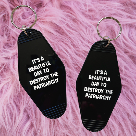 Beautiful Day to Destory The Patriarchy Motel Keychain