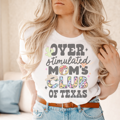 Overstimulated Moms Club of Texas Retro T Shirt