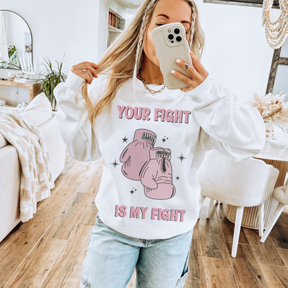 Your Fight Is My Fight Breast Cancer Retro T Shirt / Sweatshirt