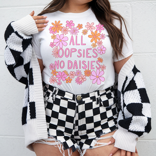 All Oopsies No Daisies Retro T Shirt or Sweatshirt