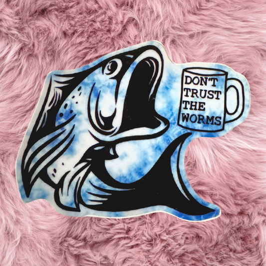 Don't Trust The Worms Vinyl Water Bottle Sticker