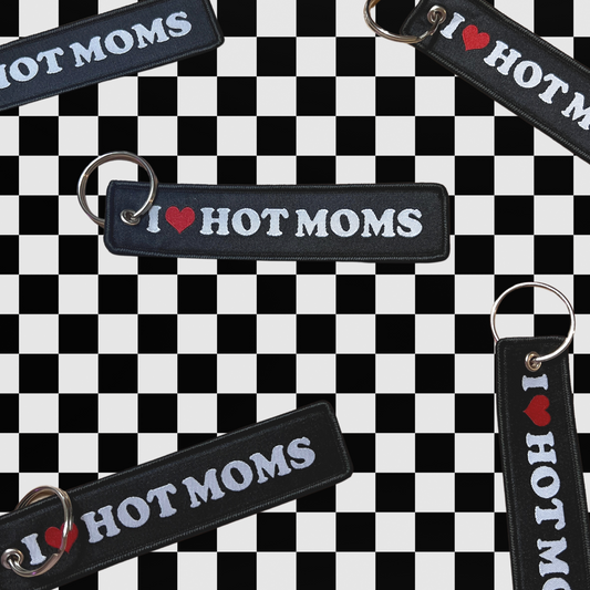 I Love Hot Moms Keychain