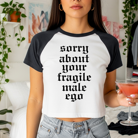 Sorry About Your Fragile Male Ego Micro Ribbed Raglan Baby Tee