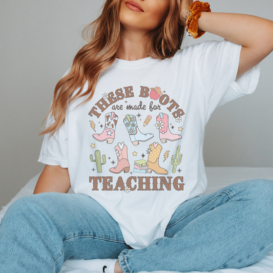 These Boots are Made for Teaching Retro Sweatshirt or T Shirt