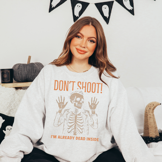 Don't Shoot I'm Dead Inside Retro T Shirt or Sweatshirt