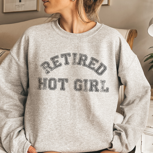 Retired Hot Girl Retro Sweatshirt or T Shirt