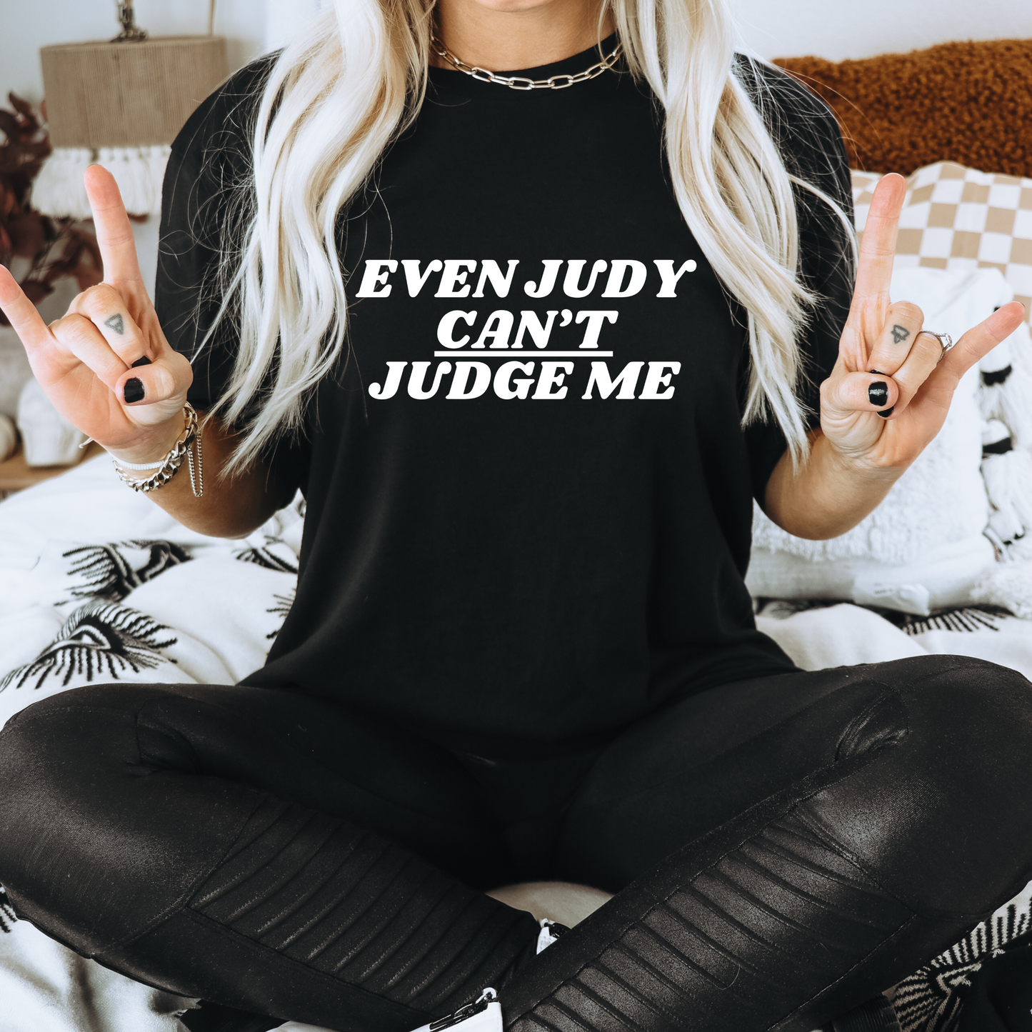 Even Judy Can't Judge Me Shirt