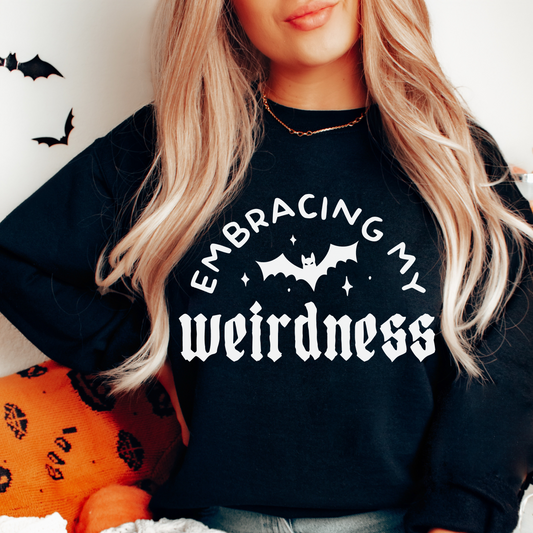 Embracing my Weirdness Sweatshirt