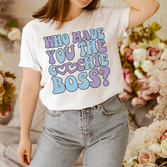 Who Made You The Coochie Boss? | Retro T Shirt