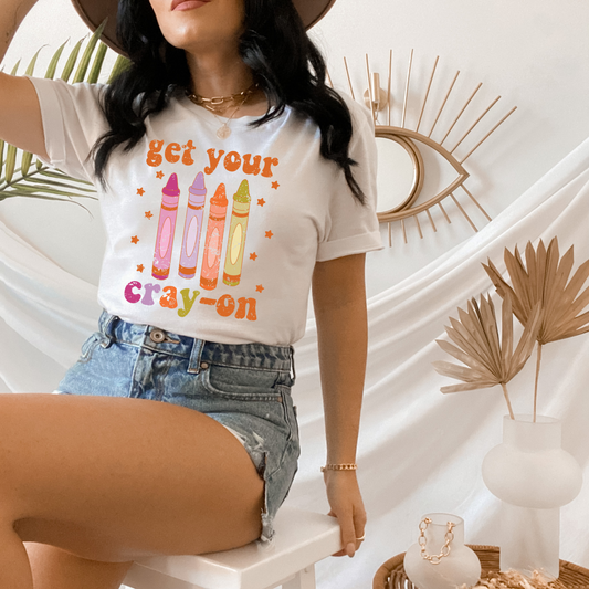 Get Your Cray-On T Shirt