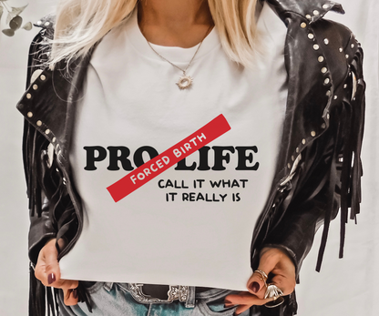 Call It What It Really Is - Forced Birth Retro T Shirt