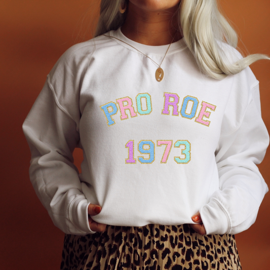 Pro Roe Patch Inspired Retro Sweatshirt