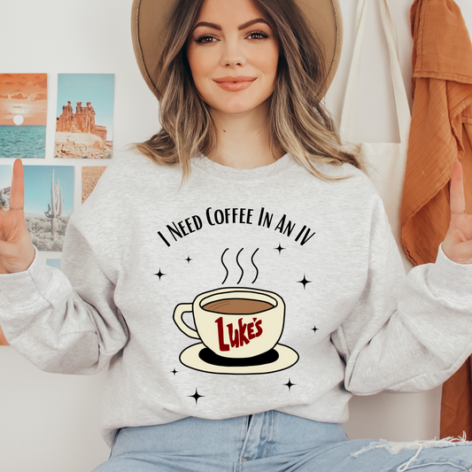 I Need a Coffee in an IV Sweatshirt