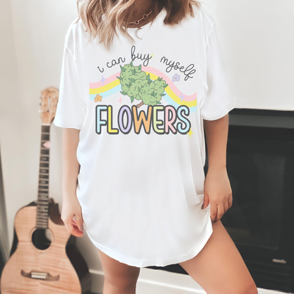 I Can Buy Myself Flowers 420 Retro T Shirt