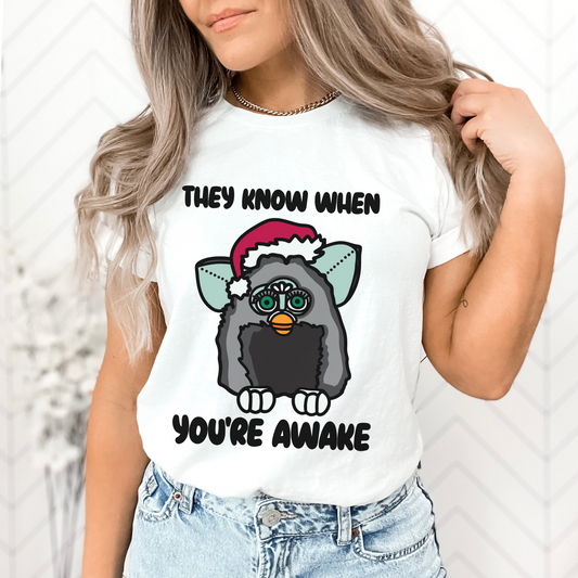 They Know When You're Awake T Shirt