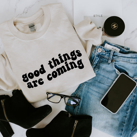 Good Things are Coming | Inspiriting T Shirt