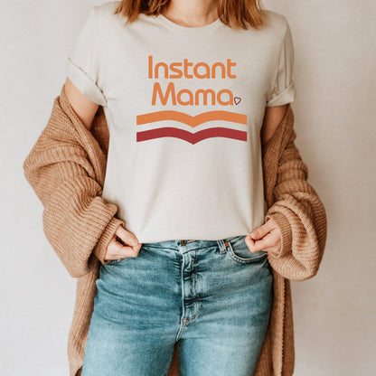 Instant Momma Retro T Shirt