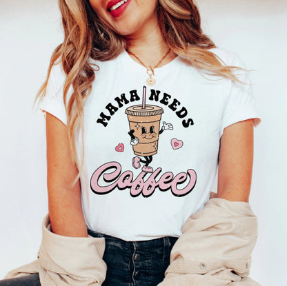 This Mama Needs Coffee T Shirt