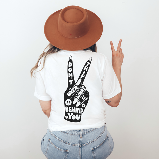 Don’t Trip Over What’s Behind You | Peace Sign Retro T Shirt