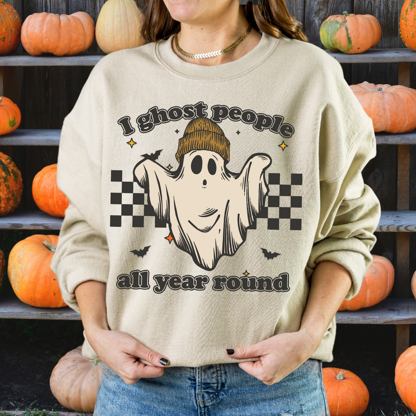 I Ghost People All Year Around Sweatshirt