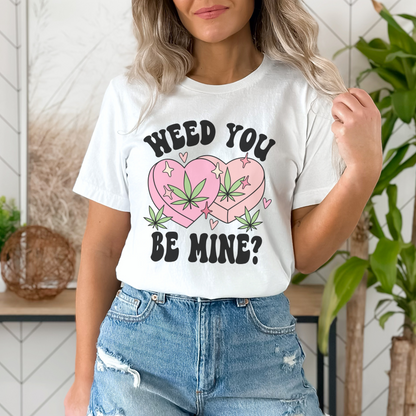 Weed You Be Mine? Retro T Shirt