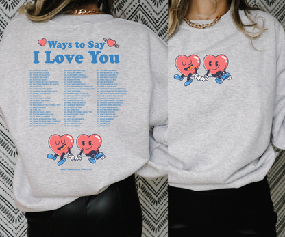 Ways to Say I Love You Retro Sweatshirt