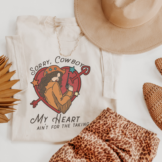 Sorry Cowboy My Heart Ain't For The Taking Retro T Shirt or Sweatshirt