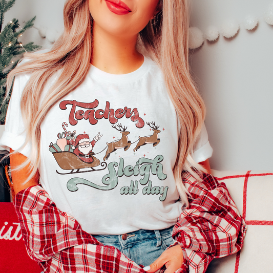 Teachers Sleigh All Day T Shirt